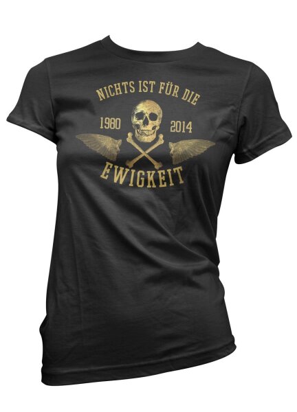 Nichts ist f&uuml;r die Ewigkeit V3- Ladyshirt T-Shirt frei b&ouml;se Lieder onkel