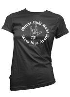 Wenns nicht rockt isses f&uuml;rn Arsch - Ladyshirt Rock...
