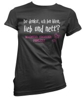 Klein lieb und nett - Ladyshirt Damen Shirt Spass Fun