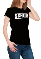 Einen Schei&szlig; muss ich - Ladyshirt Funshirt Spasshirt