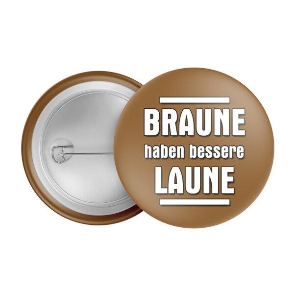 Braune haben bessere Laune - Button