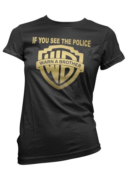 If You see the Police Warn a Brother - Ladyshirt Rocker Biker MC Onepercenter