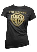 If You see the Police Warn a Brother - Ladyshirt Rocker...