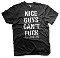 Nice Guys Can&acute;t Fuck - Bad Ass Tshirt Biker Rocker...