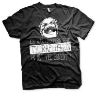 Ich war gestern beim Therapeuten - Tshirt
