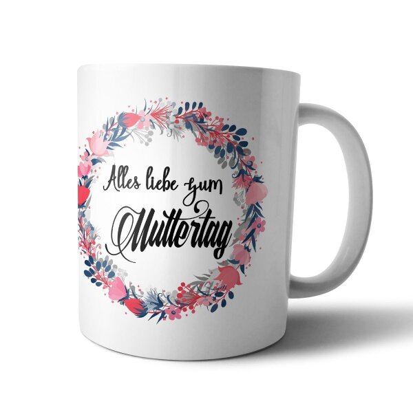 Alles liebe zum Muttertag Tasse Geschenk