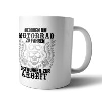 Geboren um Motorrad zu fahren Tasse