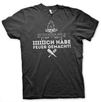 IIIIICH habe Feuer gemacht - Grillshirt Grillen BBQ...