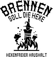 Brennen soll die Hexe - Scheidung-Tshirt Trennung...