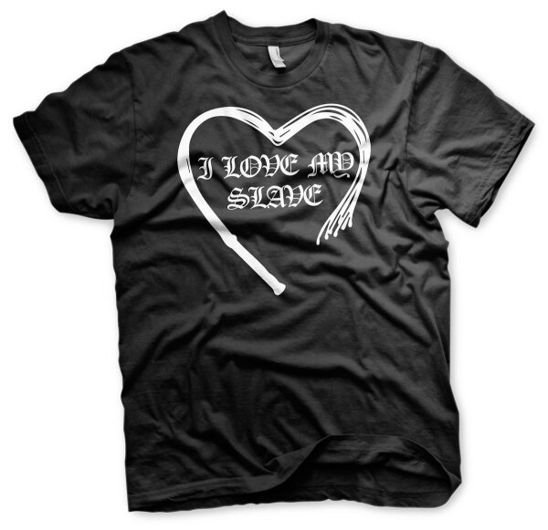 I love my S - Tshirt Dom Shades Gef&auml;hrliche Liebe Bizarr Grey