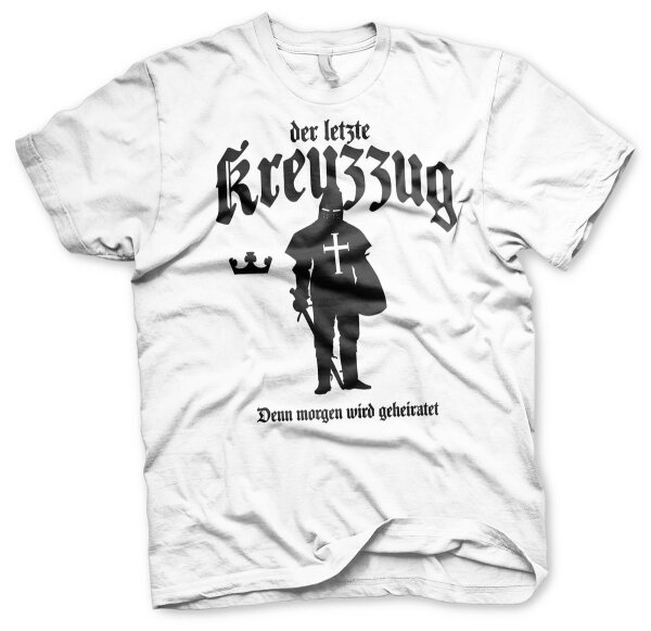 Der letzte Kreuzzug - JGA Shirt Junggesellenabschied M&auml;nnertour Hochzeit