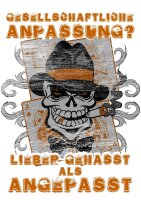 Lieber gehasst als angepasst - Tshirt subkultur punk