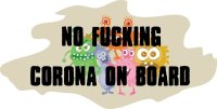 NO FUCKING CORONA ON BOARD - Aufkleber Virus covid 19
