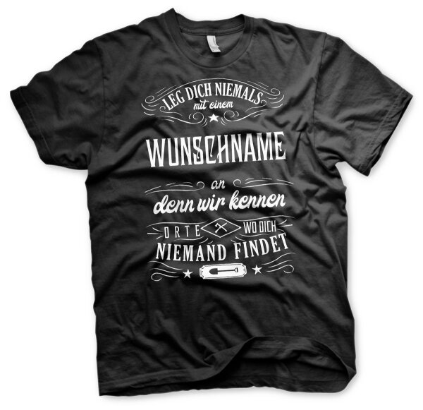 Leg dich niemals mit einem an Wunschname Tshirt Beruf Hobby personalisiert