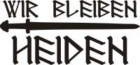 Aufkleber Wir bleiben Heiden