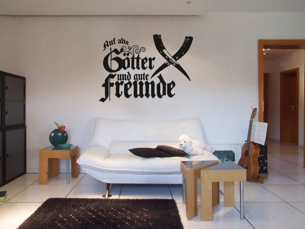 Wandtattoo - Auf alte G&ouml;tter und gute Freunde