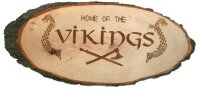 Home of the Vikings  Holzrindenscheibe