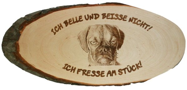 Ich fresse am St&uuml;ck  Holzrindenscheibe T&uuml;rschild