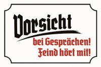 Feind h&ouml;rt mit Blechschild