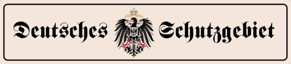 Deutsches Schutzgebiet 3 Blechschild