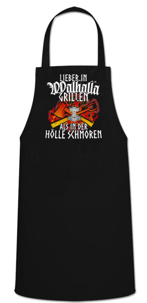 Grillsch&uuml;rze Lieber in Walhalla grillen als in der H&ouml;lle schmoren BBQ