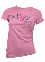 Sie will & er hat zu wollen - JGA DamenShirt JGA...