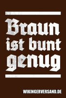 Aufkleber Braun ist Bunt genug (50 St&uuml;ck)
