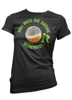 Hau weg die Gr&uuml;ne Scheisse Damen Tshirt