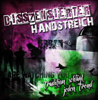 Disszensierter Handstreich -Tradition schl&auml;gt jeden...