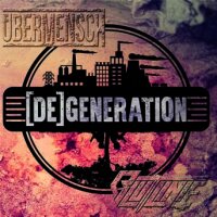 &Uuml;bermensch/Blutlinie -[De]generation- Split CD
