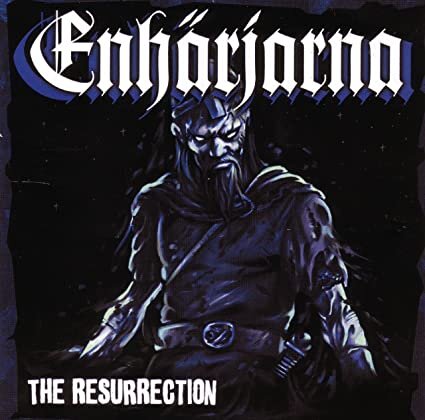 Enh&auml;rjarna -The Resurrection-