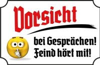 Blechschild - Feind h&ouml;rt mit! - historisch