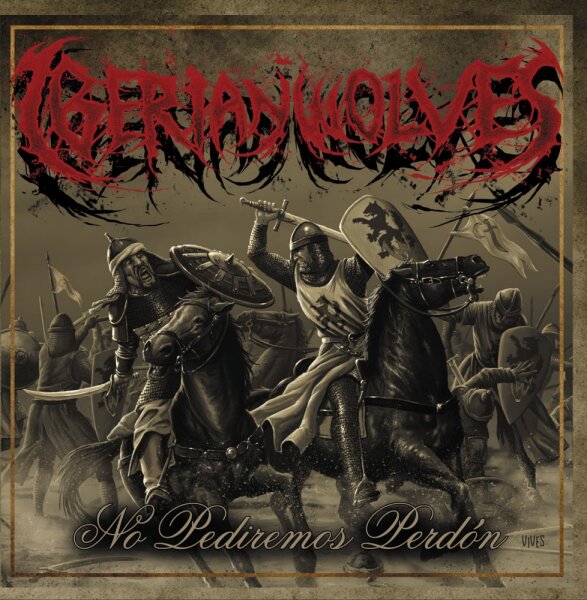 Iberian Wolves - No Pediremos Perdon