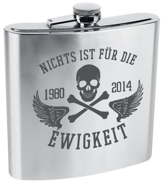 Flachmann Nichts ist f&uuml;r die Ewigkeit 6OZ 170ml