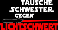 Tausche Schwester gegen Lichtschwert Kinder Tshirt