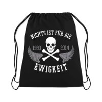 Nichts ist f&uuml;r die Ewigkeit - Turnbeutel Rucksack