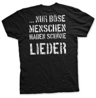 B&ouml;se Menschen Wo man Gr&ouml;lt lass dich ruhig nieder - Tshirt Wild Metal