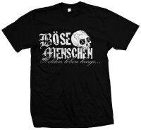 B&ouml;se Menschen Helden leben lange - Tshirt Onkel...