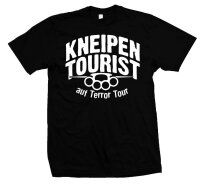 Kneipen Tourist - Tshirt Bier Party Oi Funshirt b&ouml;se...