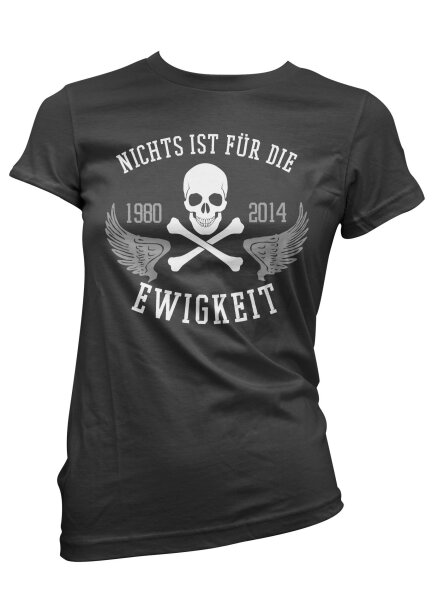 Nichts ist f&uuml;r die Ewigkeit - Ladyshirt b&ouml;se Deutschrock onkel wild frei