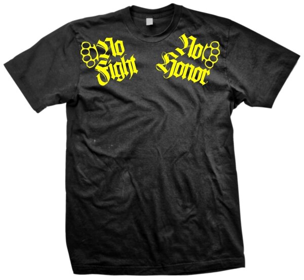 No Fight No Honor - Tshirt Streetwear Holligans Ultras Fu&szlig;ball MMA