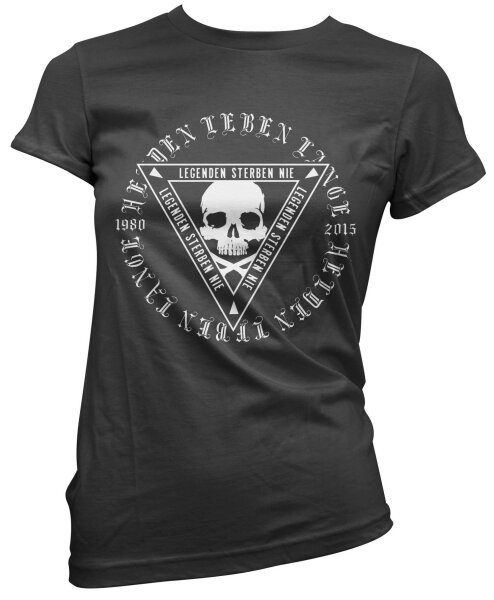 Helden leben Lange Legenden sterben - Ladyshirt Rocker 1%er Deutschrock Hool