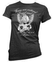 Wenn wir erstmal Engel sind... - Ladieshirt b&ouml;se...