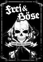 Frei & B&ouml;se -Es geht immer etwas h&auml;rter ZIP-Jacke Deutschrock Punkrock wild