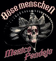 B&ouml;se Menschen - Mexico Pendejo - Kapuzensweatshirt...